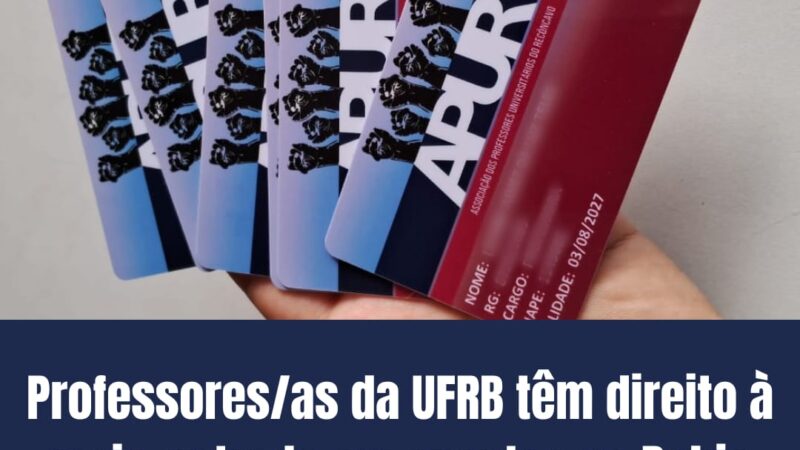 Professores/as da UFRB têm direito à meia-entrada em eventos na Bahia através da carteirinha da APUR